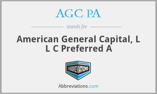 AGC PA - American General Capital, L L C Preferred A